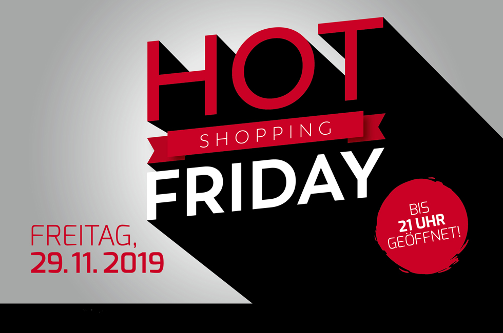 Hot Friday Shopping am 23. November bis 21:00 Uhr in der Linzer Innenstadt und natürlich auch im LADYSHOP