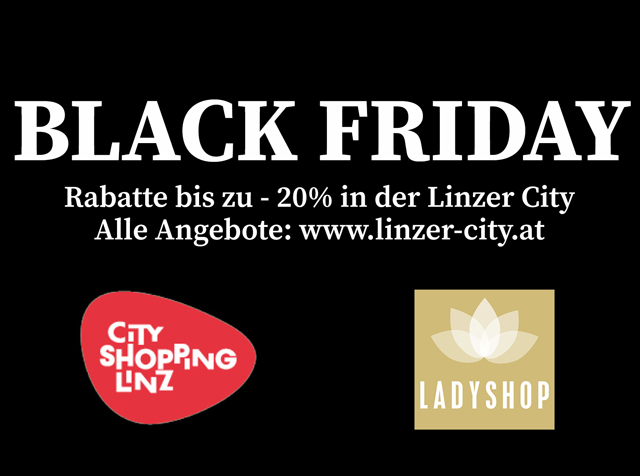 Black Friday Shopping am 24. November in der Linzer Innenstadt und natürlich auch im LADYSHOP